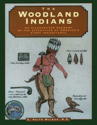 C. Keith Wilbur, C Keith Wilbur - Woodland Indians, Häftad