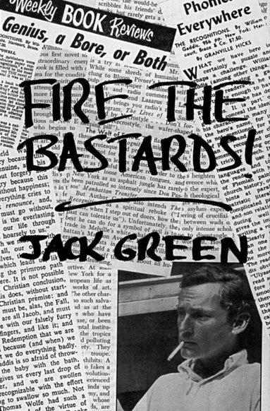 Jack Green - Fire the Bastards!, Inbunden