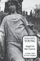 Marguerite Young - Angel in the Forest, Häftad
