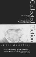 Louis Zukofsky, Paul Zukofsky - Collected Fiction, Häftad