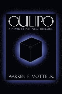 bokomslag Oulipo: A Primer of Potential Literature
