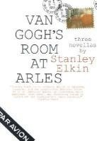 Stanley Elkin, StanleyElkin - Van Gogh's Room at Arles, Häftad