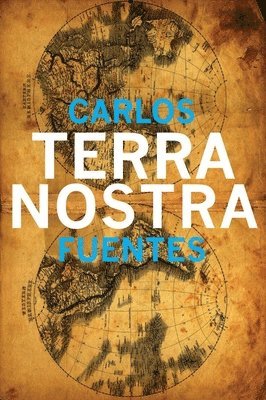 Fuentes, C: Terra Nostra