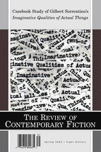 bokomslag Review of Contemporary Fiction Spring 2003: Casebook Study of Imaginative Qualities of Actual Things