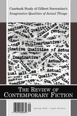 The Review of Contemporary Fiction: Volume XXIII, Part 1 1