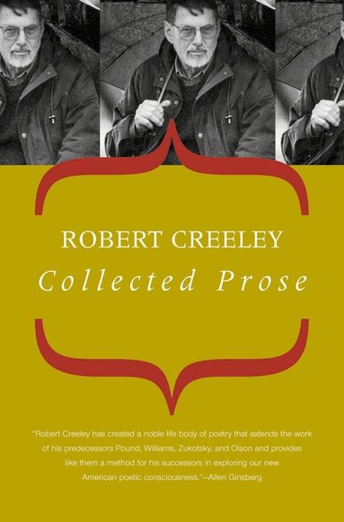 Robert Creeley, Creeley Robert - Collected Prose, Häftad