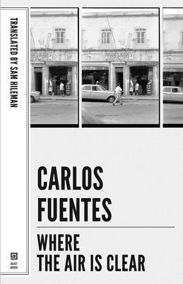 Carlos Fuentes - Where the Air Is Clear, Häftad