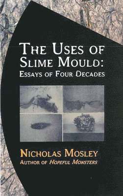 bokomslag The Uses of Slime Mould