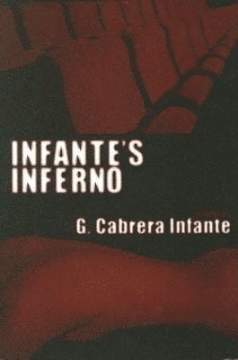 Guillermo Cabrena Infante - Infante's Inferno, Häftad