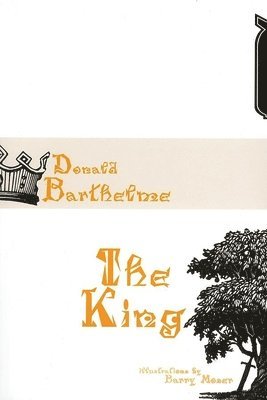Donald Barthelme - King, Inbunden