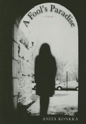 Anita Konkka - Fool's Paradise, Häftad