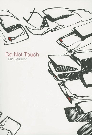 Eric Laurrent - Do Not Touch, Häftad
