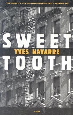Yves Navarre - Sweet Tooth, Häftad