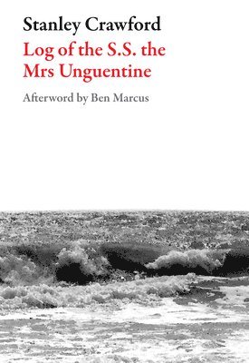 Log of the S.S. the Mrs Unguentine 1