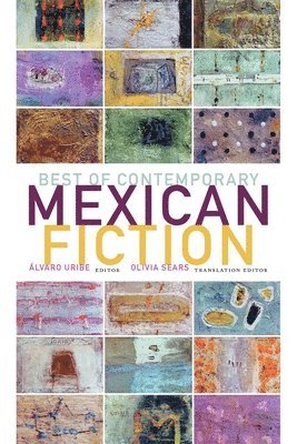 Best of Contemporary Mexican Fiction 1