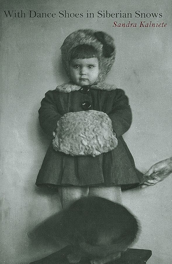 Sandra Kalniete, Valters Nollendorfs - With Dance Shoes in Siberian Snows, Inbunden