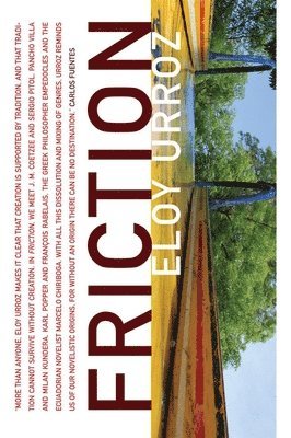 Eloy Urroz - Friction, Häftad