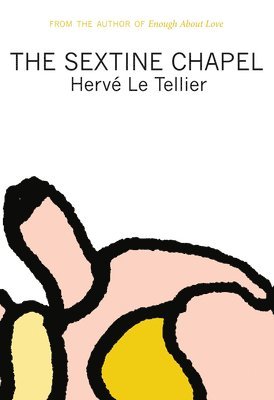 Herve Le Tellier, Herve Le Tellier - The Sextine Chapel, Häftad