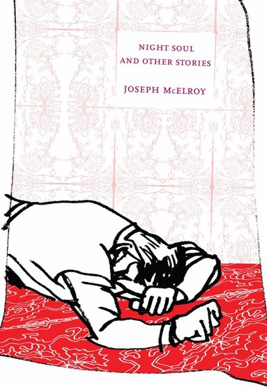 Joseph McElroy - Night Soul and Other Stories, Häftad
