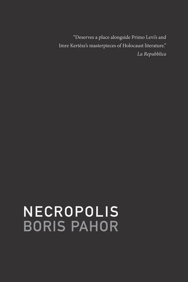 Boris Pahor - Necropolis, Häftad