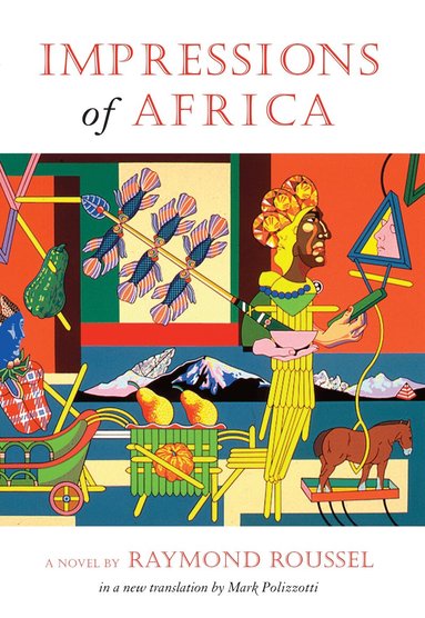 Raymond Roussel - Impressions of Africa, Häftad