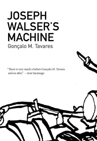 Goncalo M Tavares - Joseph Walser's Machine, Häftad
