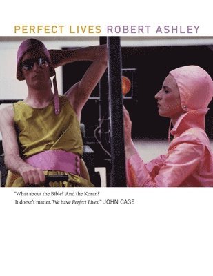 Robert Ashley - Perfect Lives, Häftad