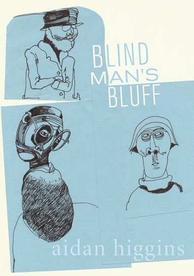 Aidan Higgins - Blind Man's Bluff, Häftad