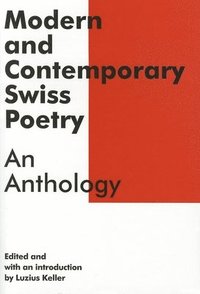 bokomslag Modern and Contemporary Swiss Poetry