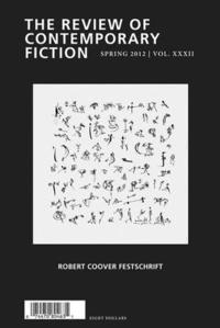 bokomslag Review of Contemporary Fiction: Robert Coover Festschrift, Volume XXXII, No. 1