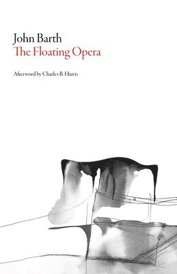 John Barth - Once Upon A Time - A Floating Opera, Häftad