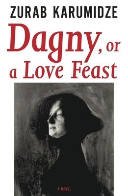 bokomslag Dagny, or a Love Feast