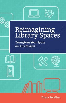 Reimagining Library Spaces