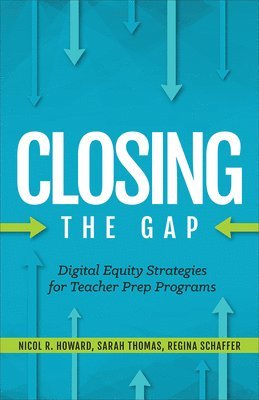 Nicol R. Howard, Regina Schaffer, Sarah Thomas - Closing the Gap, Häftad