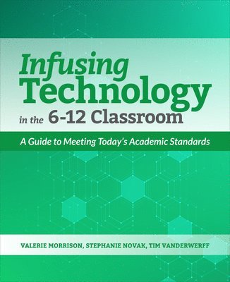 Infusing Technology in the 6-12 Classroom 1