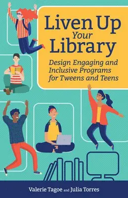 Valerie Tagoe, Julia Torres - Liven Up Your Library, Häftad. Tillgänglighet: Lägg i varukorg