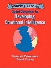 Susanna Palomares, David Cowan - Guided Discussions for Developing Emotional Intelligence, Häftad