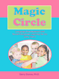 bokomslag Magic Circle: Language Devolopment and Social-Emotional Learning for the Early Years