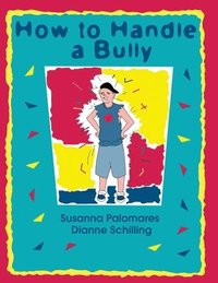 bokomslag How To Handle A Bully