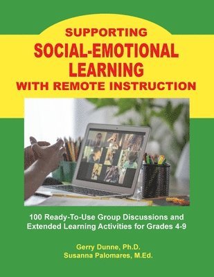 Supporting SOCIAL-EMOTIONAL LEARNING With Remote Instruction 1