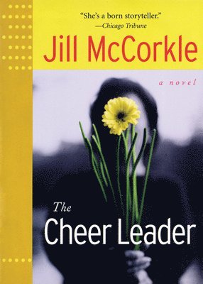 Jill McCorkle, Jill Mccorkle - The Cheer Leader, Häftad