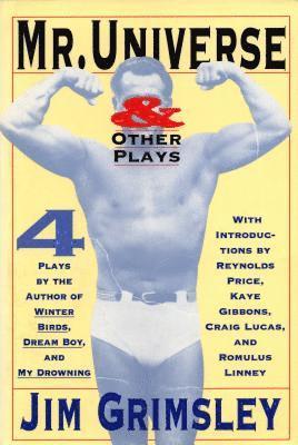 Jim Grimsley - Mr. Universe, Häftad