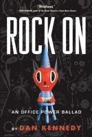 Rock on: An Office Power Ballad 1
