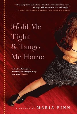bokomslag Hold Me Tight and Tango Me Home