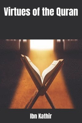 Ibn Kathir - Virtues of the Quran, Häftad