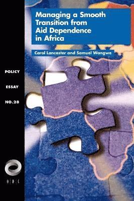 Managing a Smooth Transition from Aid Dependence in Sub-Saharan Africa 1