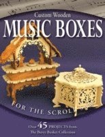 bokomslag Custom Wooden Music Boxes for the Scroll Saw