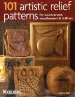 bokomslag 101 Artistic Relief Patterns for Woodcarvers, Woodburners & Crafters