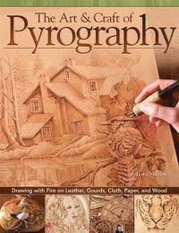 bokomslag The Art & Craft of Pyrography