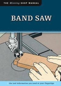 bokomslag Band Saw (Missing Shop Manual)